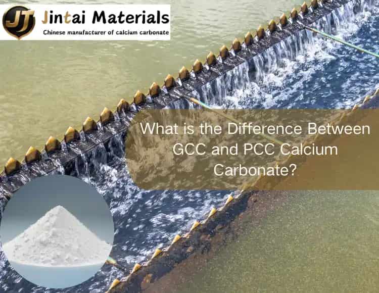 What is the Difference Between GCC and PCC Calcium Carbonate?
